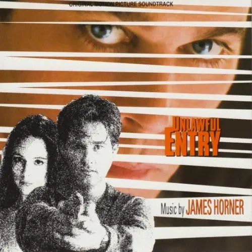 James Horner – Unlawful Entry (Original Motion Picture Soundtrack) 1