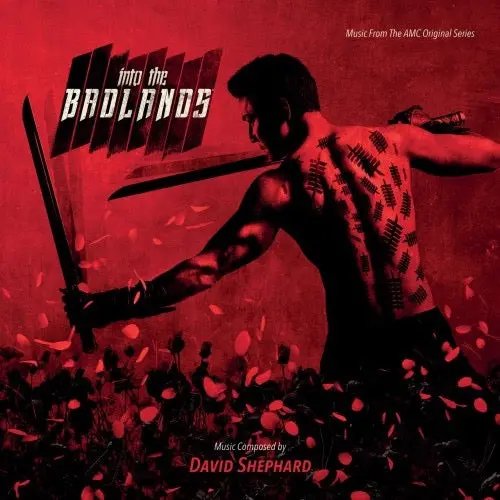 David Shephard – Into The Badlands (Music From The Amc Original Series) 1