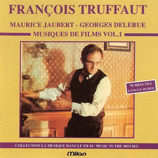 François Truffaut / Georges Delerue - Maurice Jaubert – Musiques De Films Vol.1 1