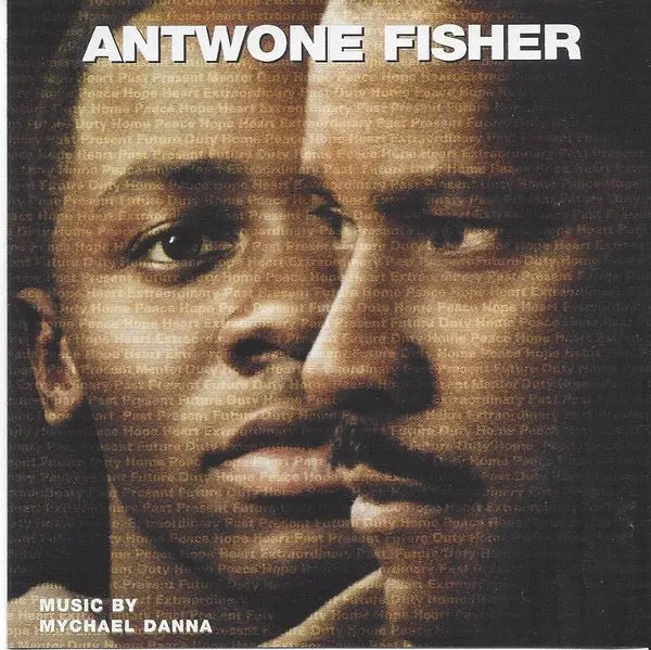 Mychael Danna – Antwone Fisher (Original Motion Picture Soundtrack) 1