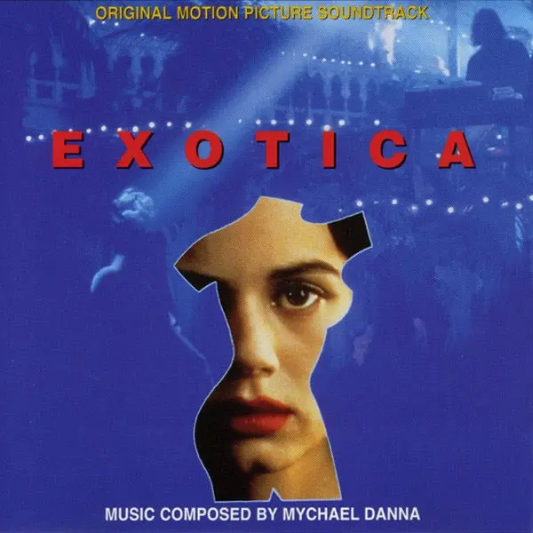 Mychael Danna – Exotica (Original Motion Picture Soundtrack) 1