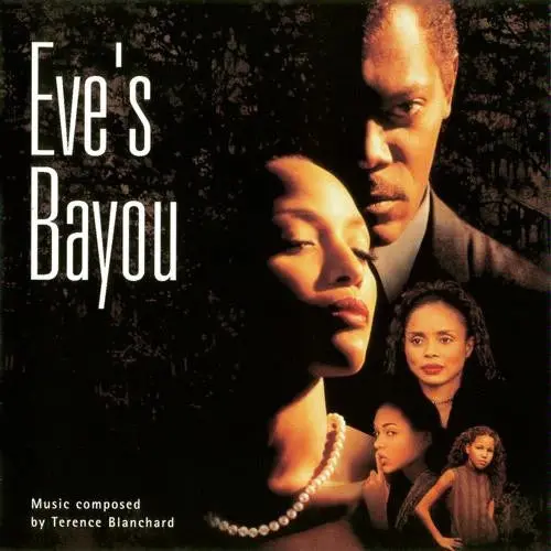 Terence Blanchard – Eve's Bayou 1