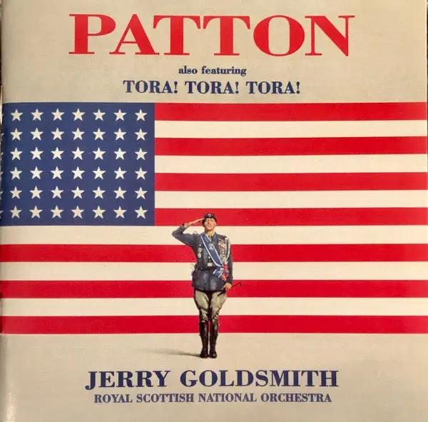 Jerry Goldsmith, Royal Scottish National Orchestra – Patton Also Featuring Tora! Tora! Tora! 1