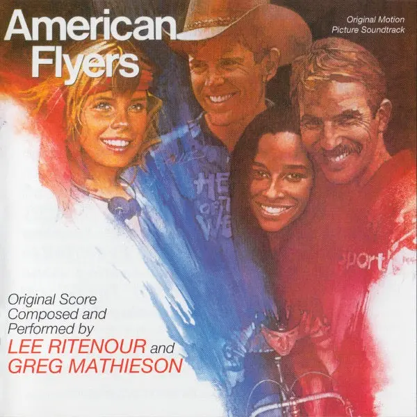 Lee Ritenour And Greg Mathieson – American Flyers (Original Motion Picture Soundtrack) 1
