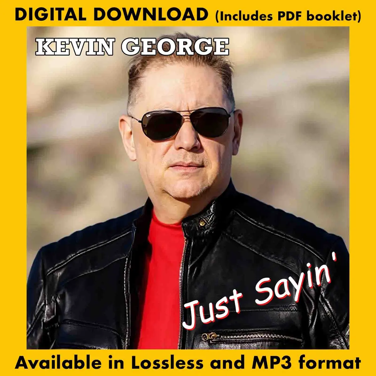 Just Sayin': Kevin George 1