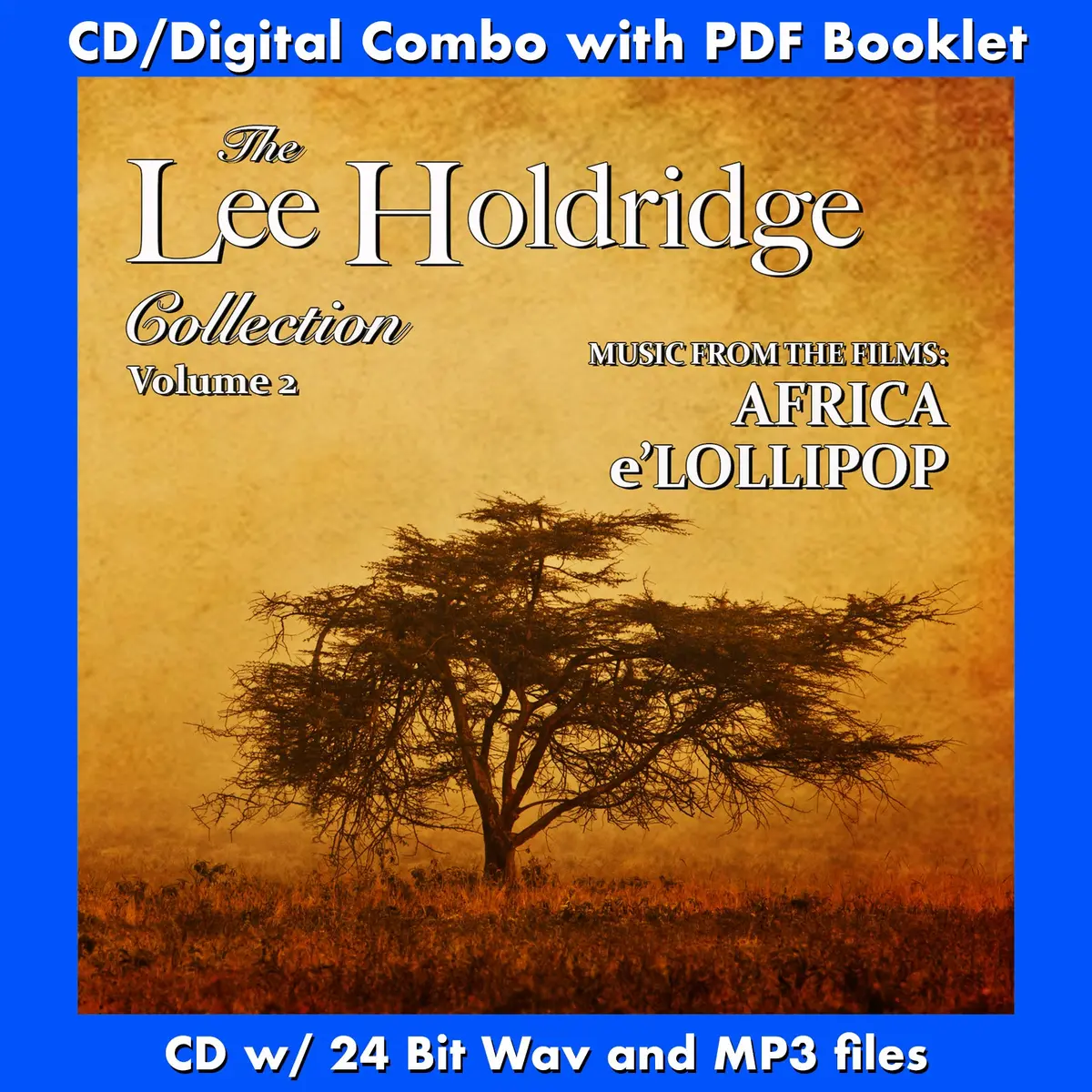 The Lee Holdridge Collection: Volume 2 1
