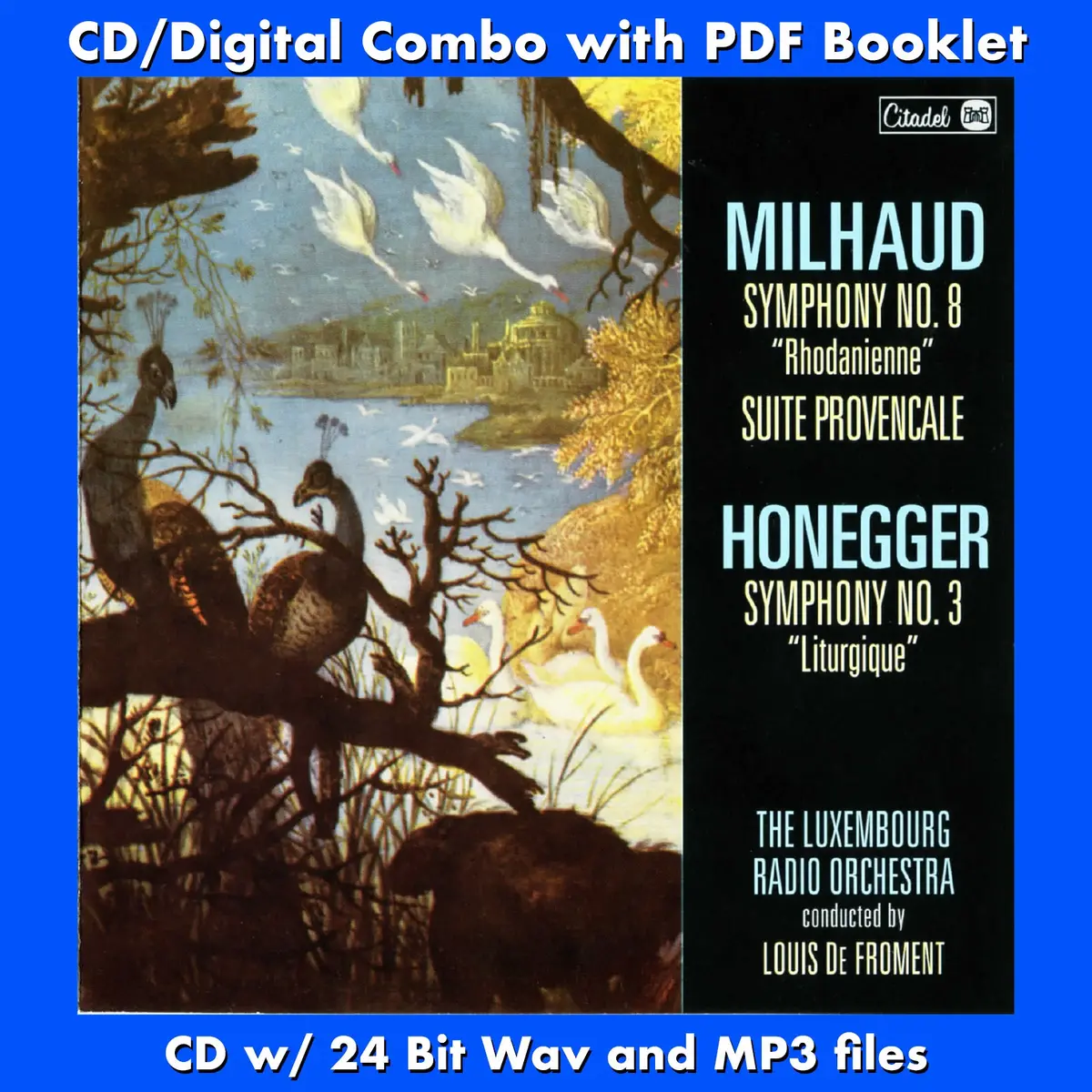 Darius Milhoud: Symphony No. 8-Rhodanienne & Arthur Honegger Symphony No. 3-Litugique 1