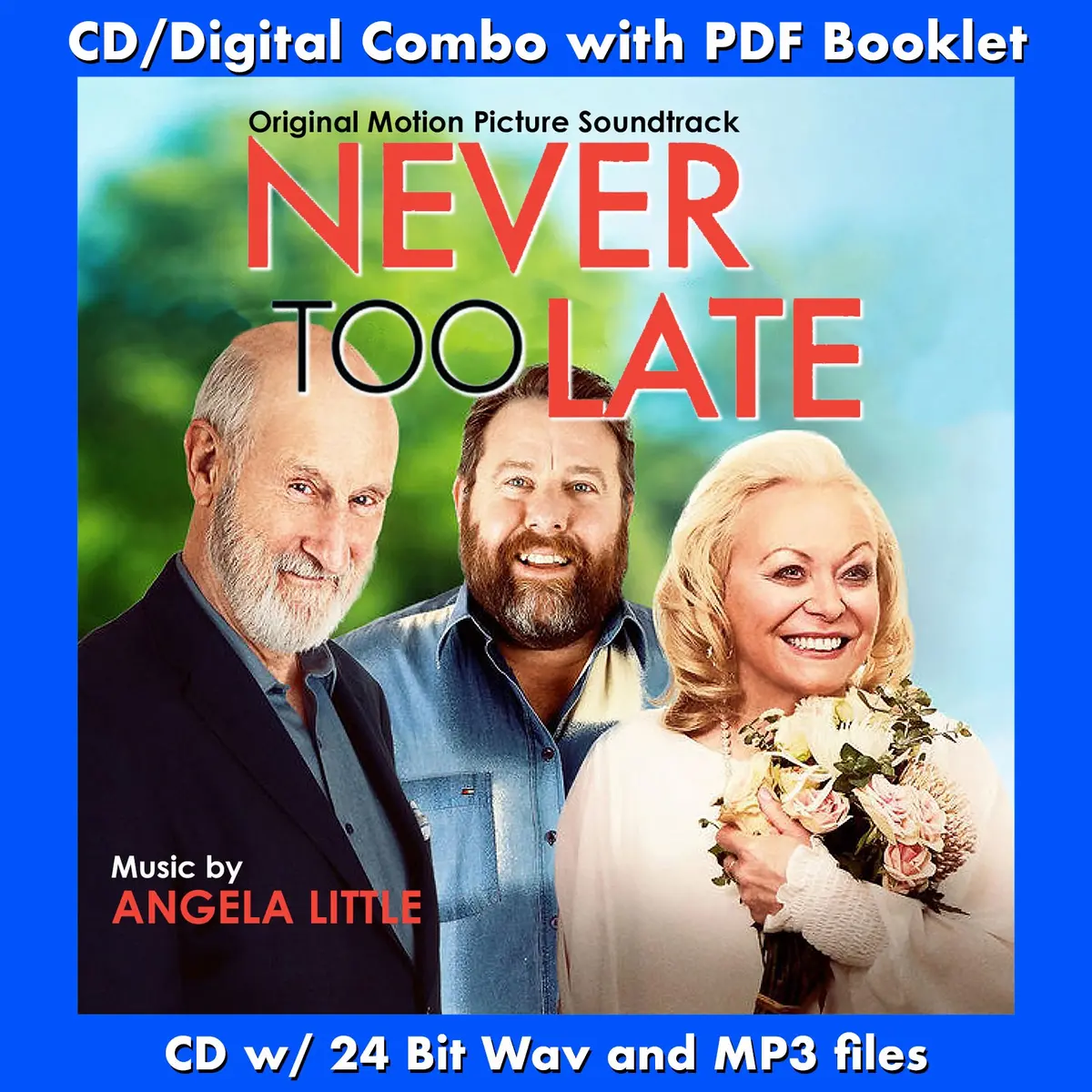 Never Too Late - Original Soundtrack By Angela Little 1