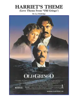Old Gringo - Sheet Music For "Harriet's Theme" By Lee Holdridge 1