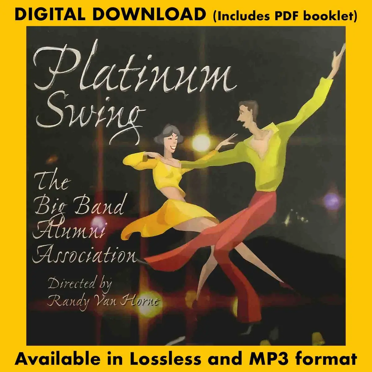 Platinum Swing: The Big Band Alumni Association 1