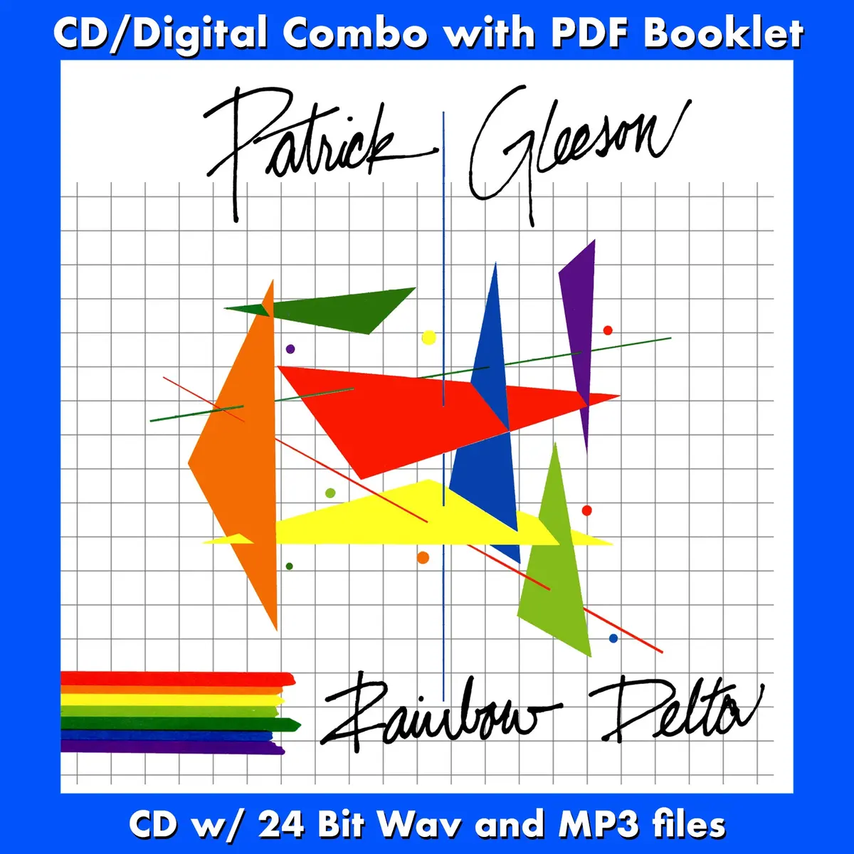 Rainbow Delta - Patrick Gleeson 1