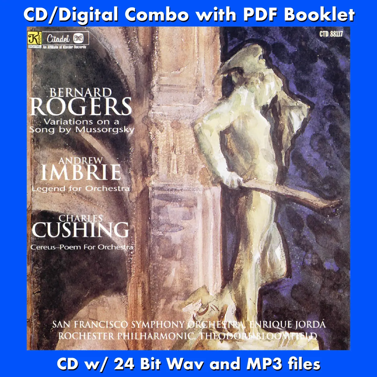 Rogers: Variations On A Song By Mussorgsky/Imbrie: Legend For Orchestra/Cushing: Cereus - Poem For Orchestra 1