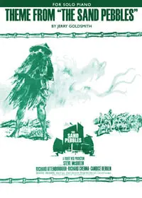 The Sand Pebbles: Main Theme - Music Written By Jerry Goldsmith 1