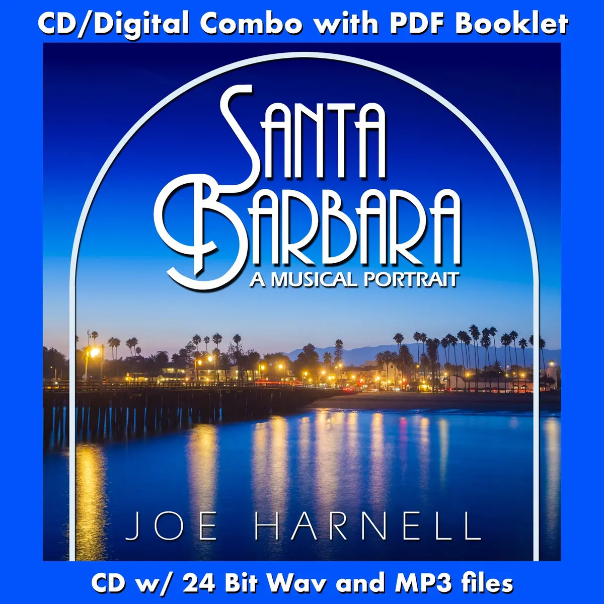 Santa Barbara: A Musical Portrait - Original Music By Joe Harnell 1