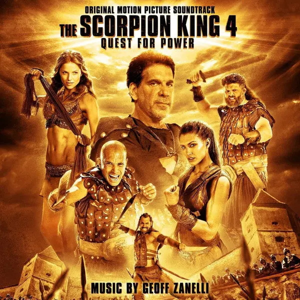Scorpion King 4: Quest For Power - Original Soundtrack By Geoff Zanelli 1