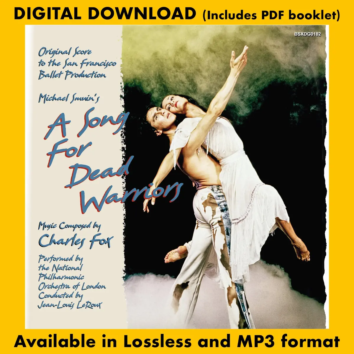 A Song For Dead Warriors: Original Score To The San Francisco Ballet Production 1
