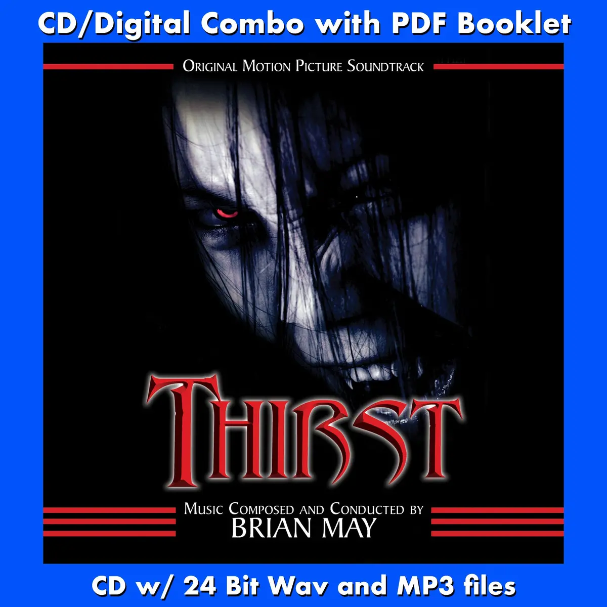 Thirst - Original Motion Picture Soundtrack By Brian May 1