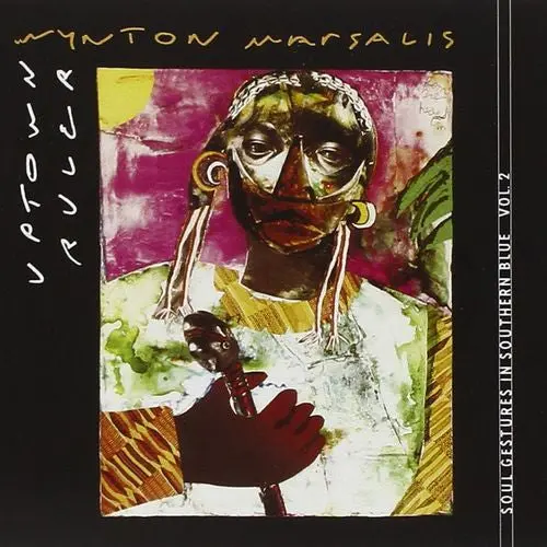 Wynton Marsalis – Uptown Ruler (Soul Gestures In Southern Blue, Vol. 2 1