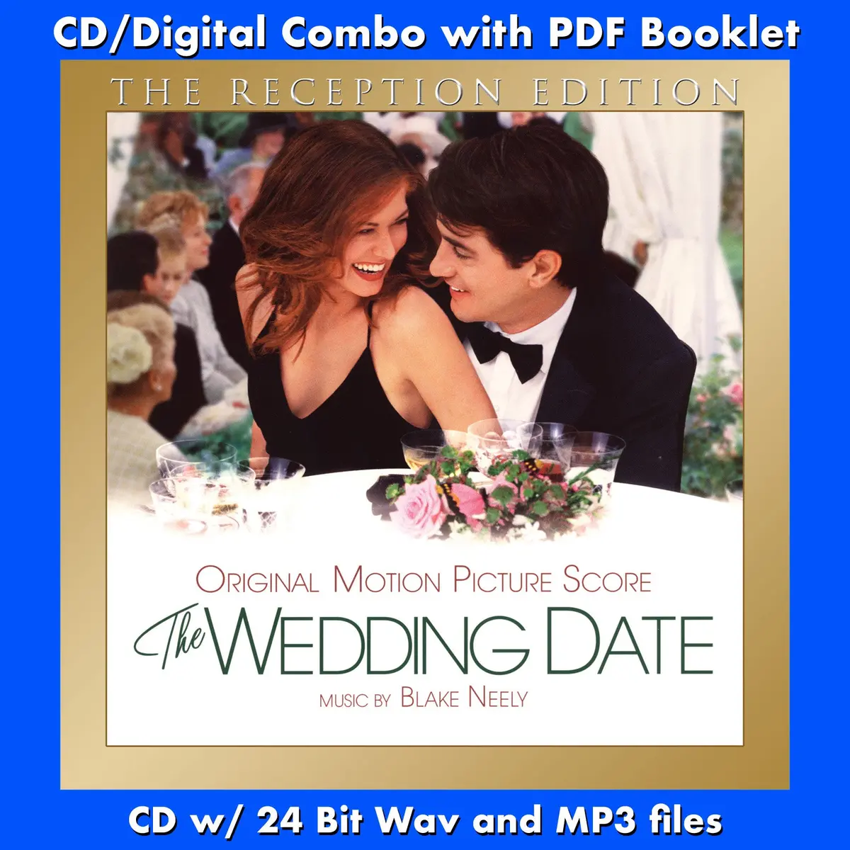 The Wedding Date: The Reception Edition - Original Soundtrack By Blake Neely 1