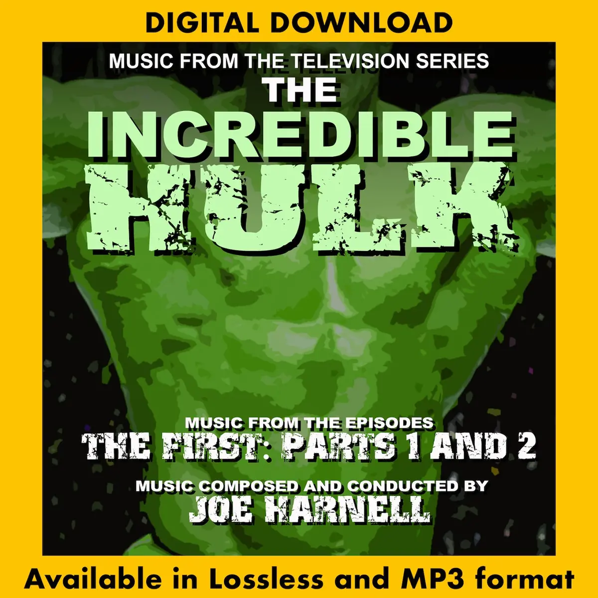 The Incredible Hulk: The First Parts 1 & 2 - Music From The Television Series 1