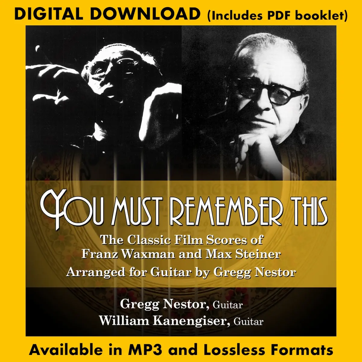 You Must Remember This: The Classic Film Scores Of Franz Waxman And Max Steiner - Arranged For Guitar By Gregg Nestor 1