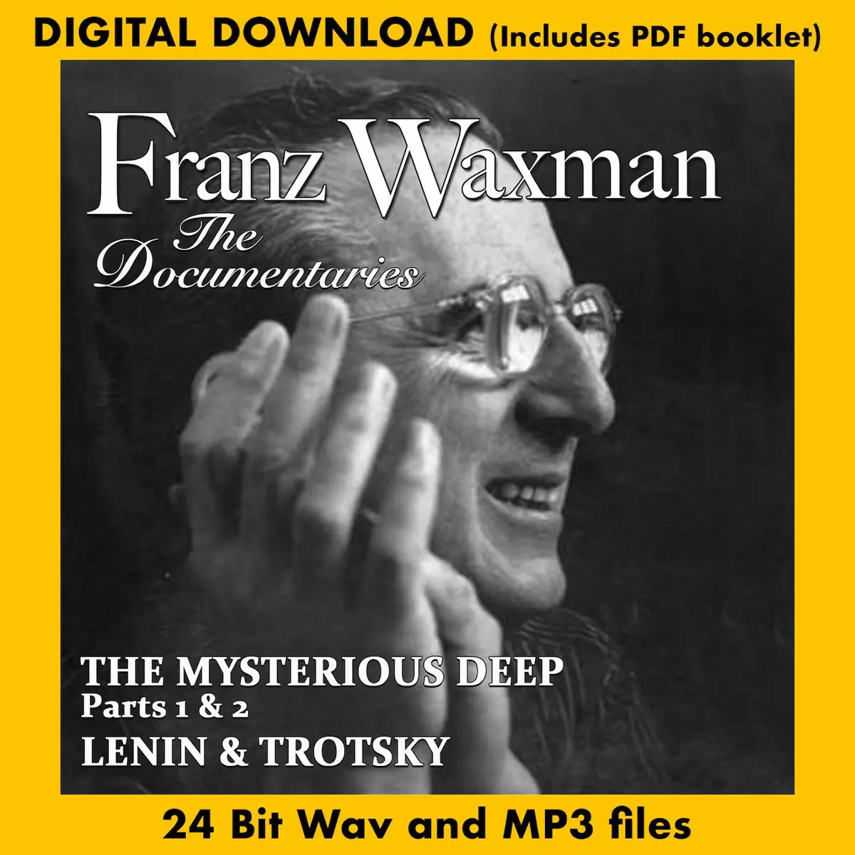 Franz Waxman: The Documentaries - The Mysterious Deep / Lenin And Trotsky 1
