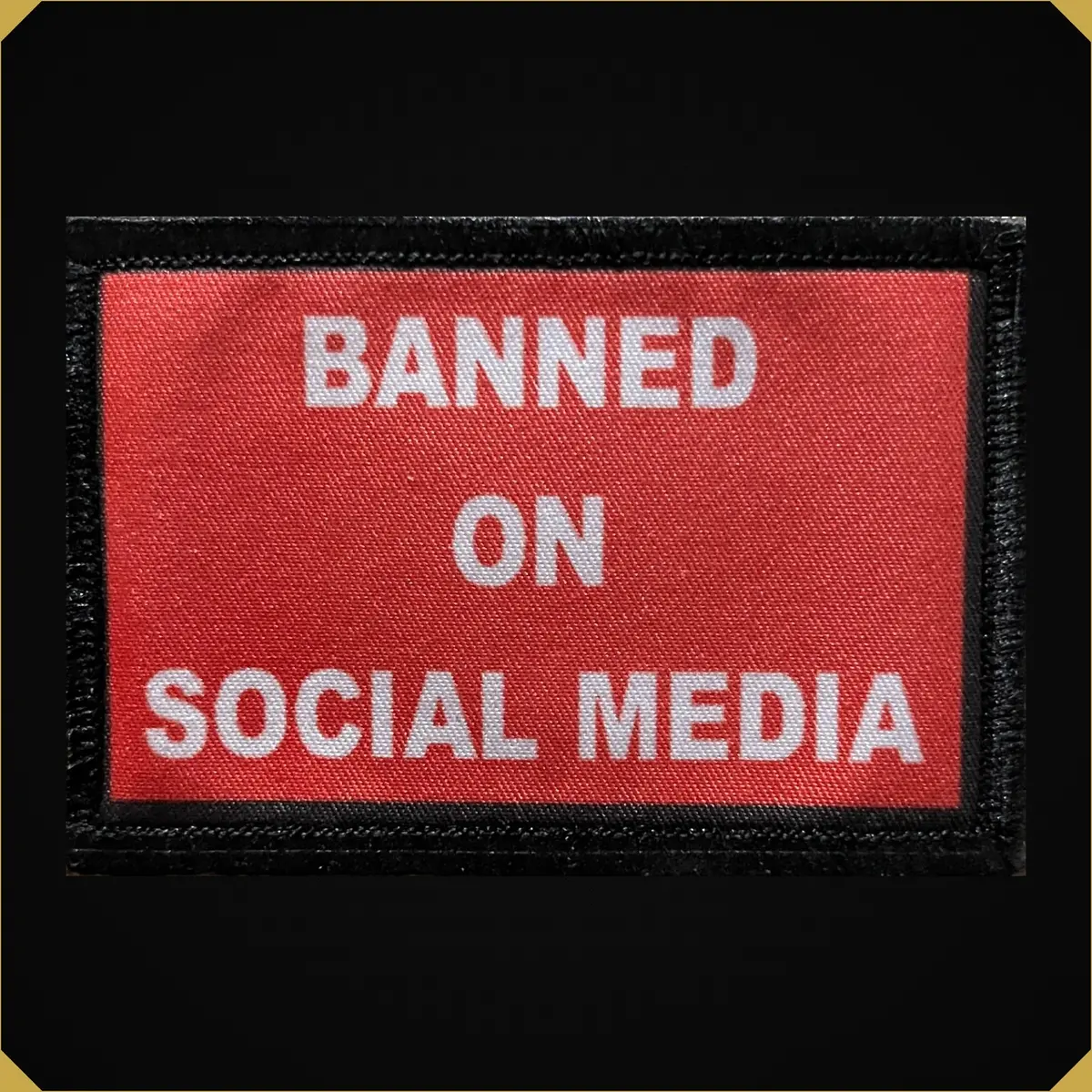 Banned On Social Media Morale Patch 1