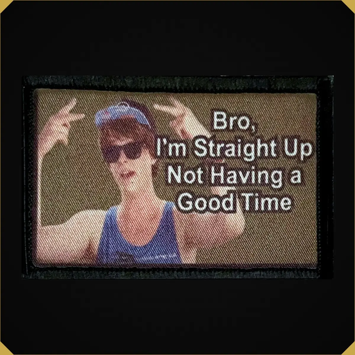 Bro I'm Straight Up Not Having A Good Time Morale Patch 1