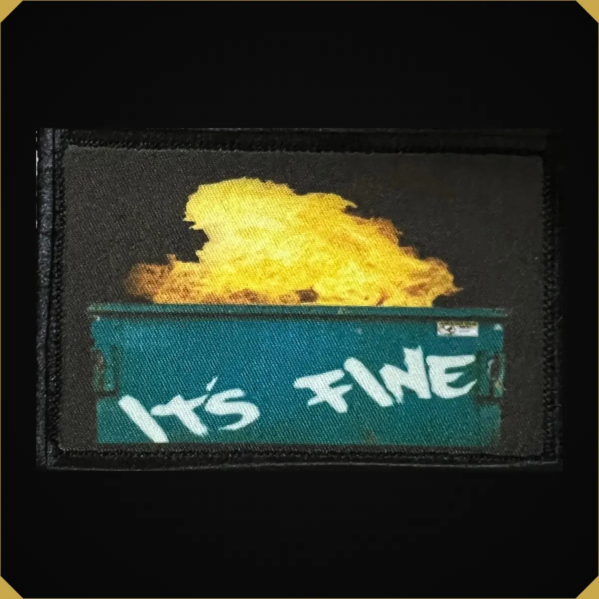 Dumpster Fire It's Fine Morale Patch 1