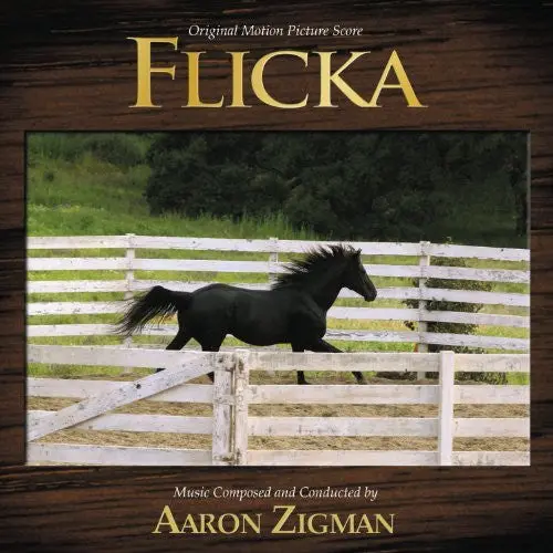 Flicka-Original Soundtrack By Aaron Zigman 1