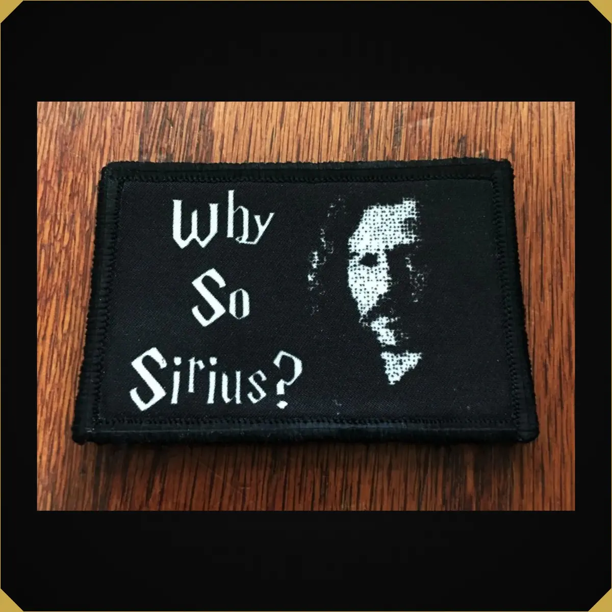Harry Potter Why So Sirius? Morale Patch 1