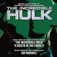 The Incredible Hulk: Pilot / Death In The Family - Music From The Television Series 1