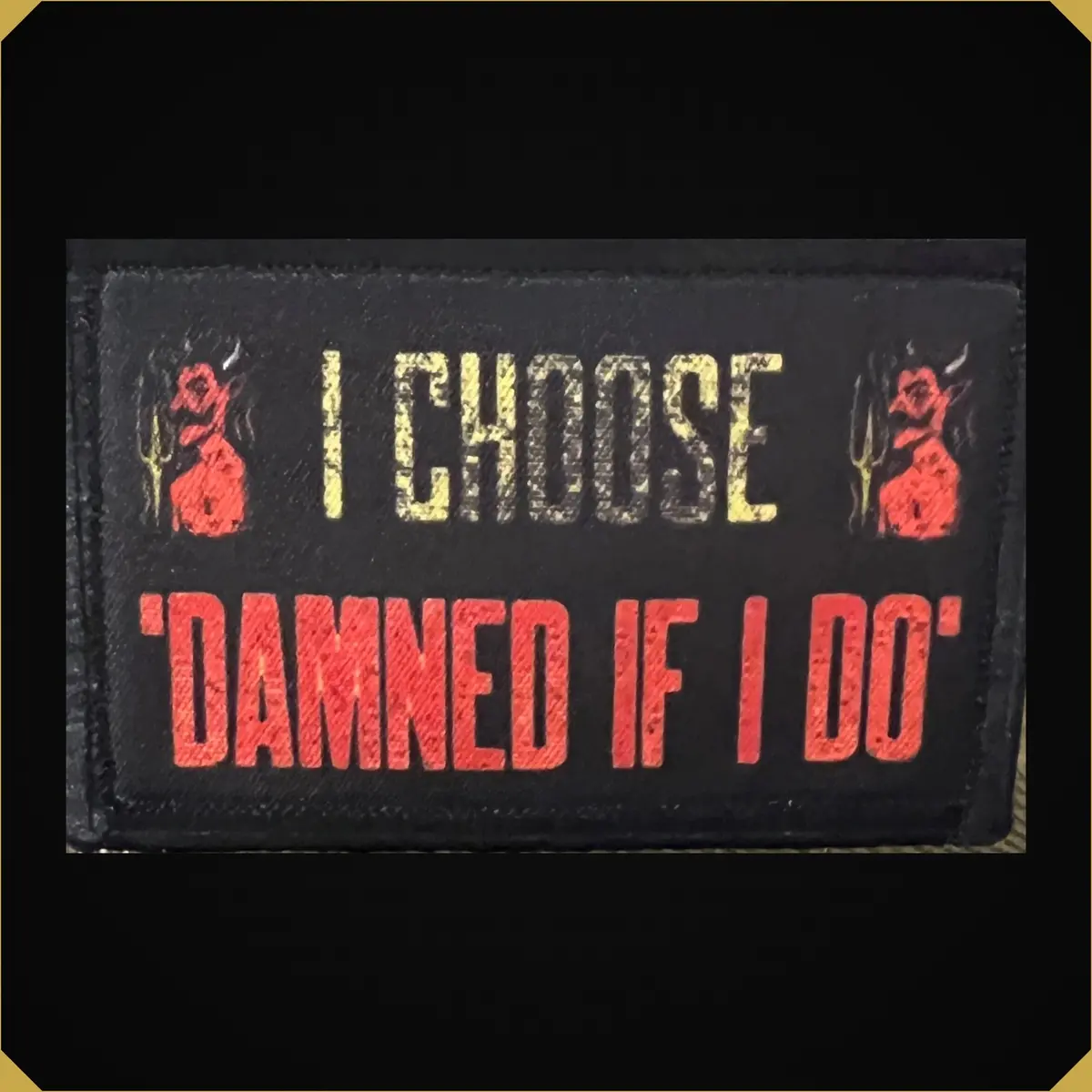 I Choose "Damned If I Do"  Morale Patch 1