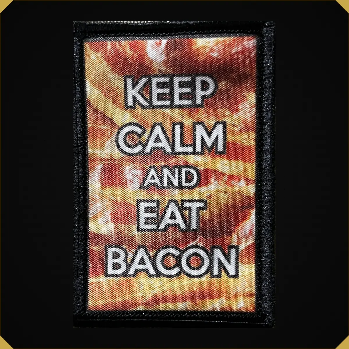 Keep Calm And Eat Bacon Morale Patch 1