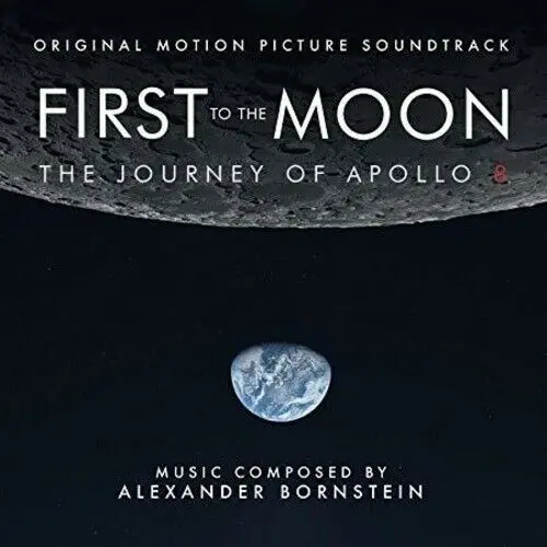 Alexander Bornstein – First To The Moon: The Journey Of Apollo 8 1