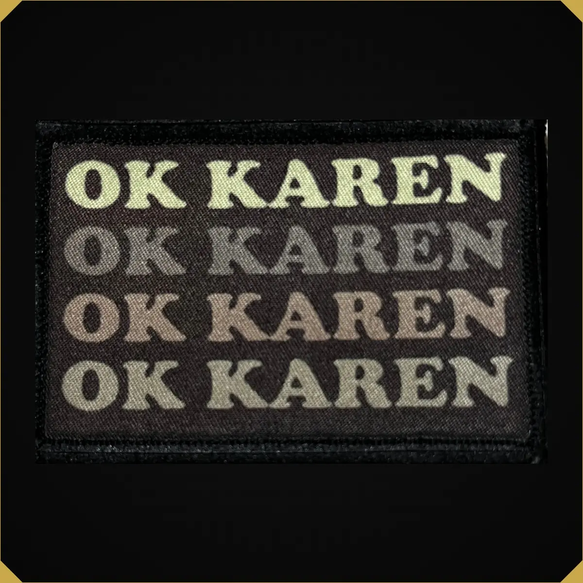Ok Karen Morale Patch 1