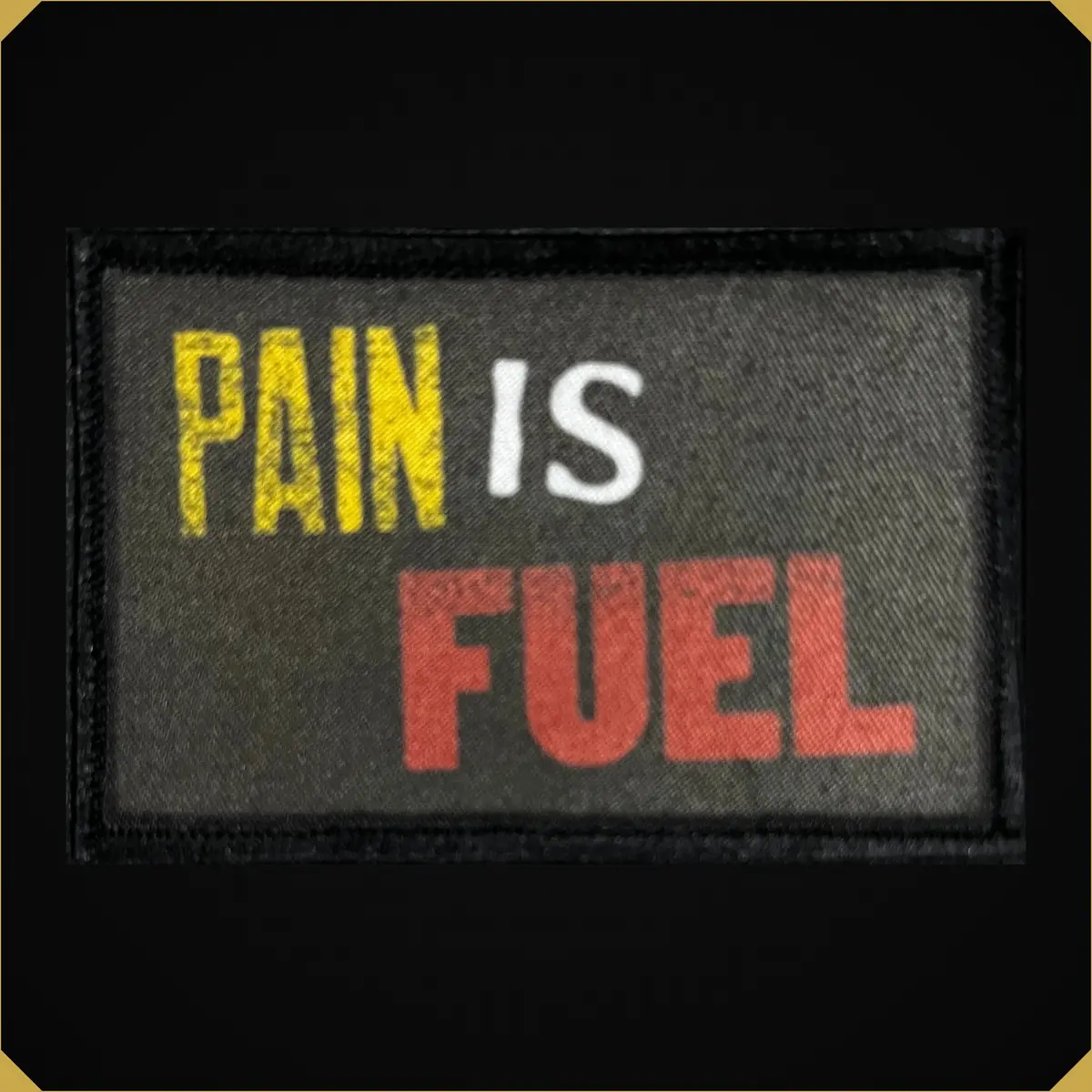 Pain Is Fuel Morale Patch 1