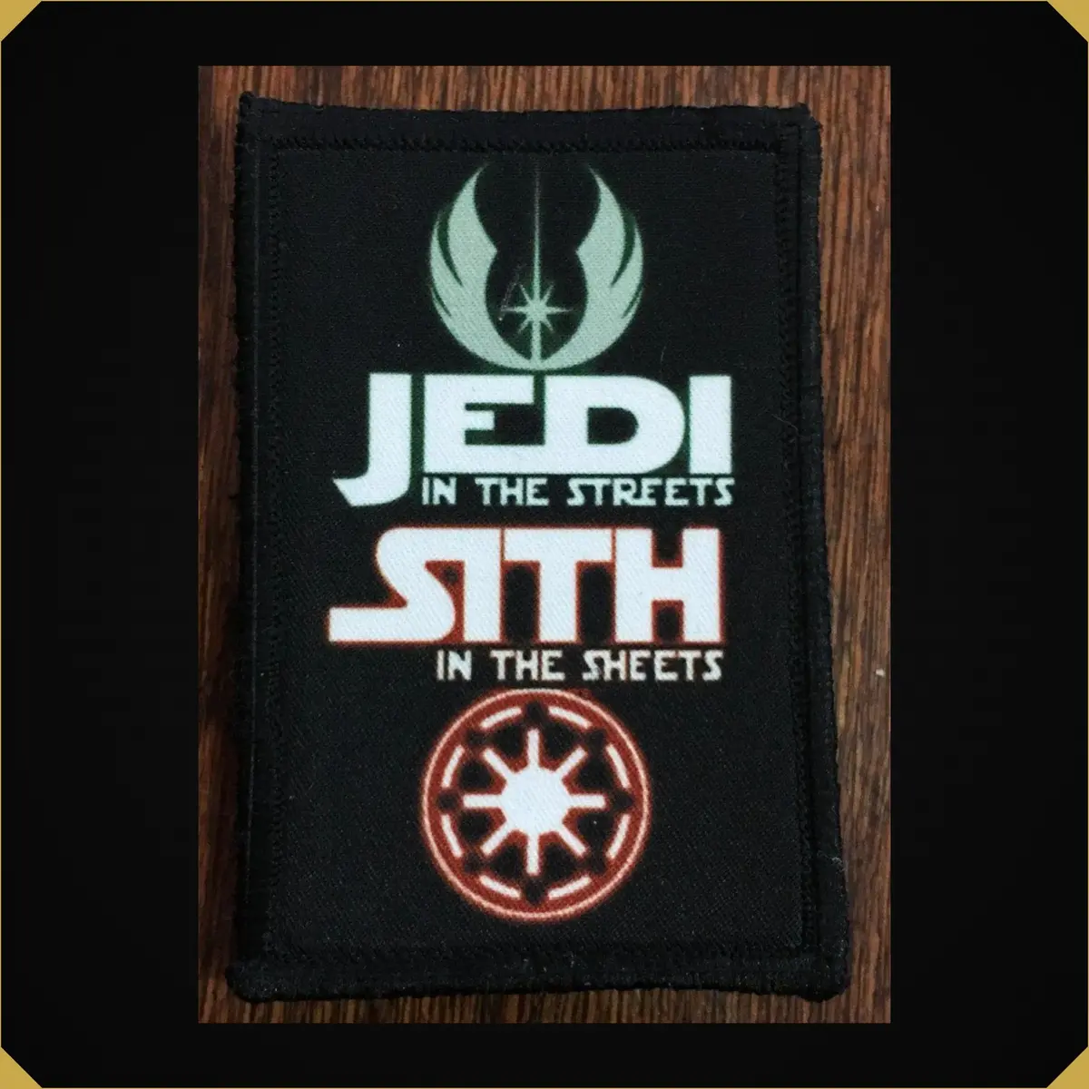 Star Wars Jedi In The Streets -Sith In The Sheets Moral Patch 1