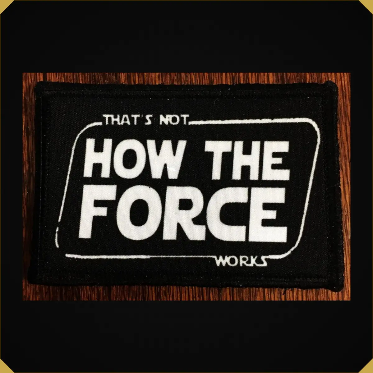 Star Wars That's Not How The Force Works! Morale Patch 1