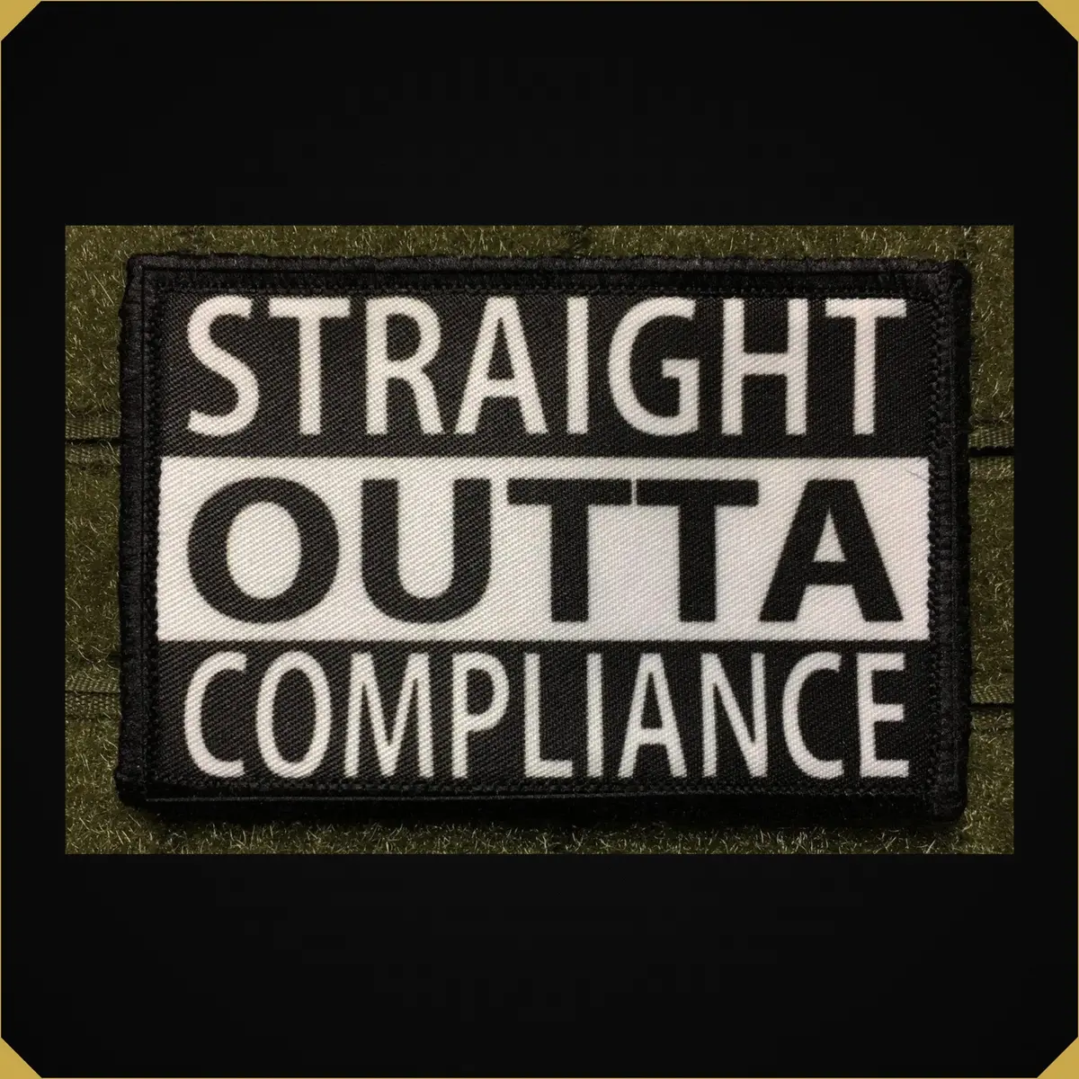 Straight Outta Compliance Morale Patch 1