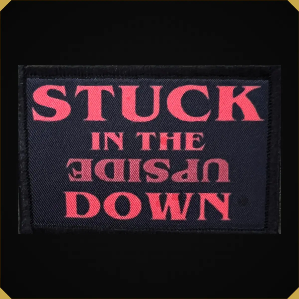 Stuck In The Upside Down Morale Patch 1