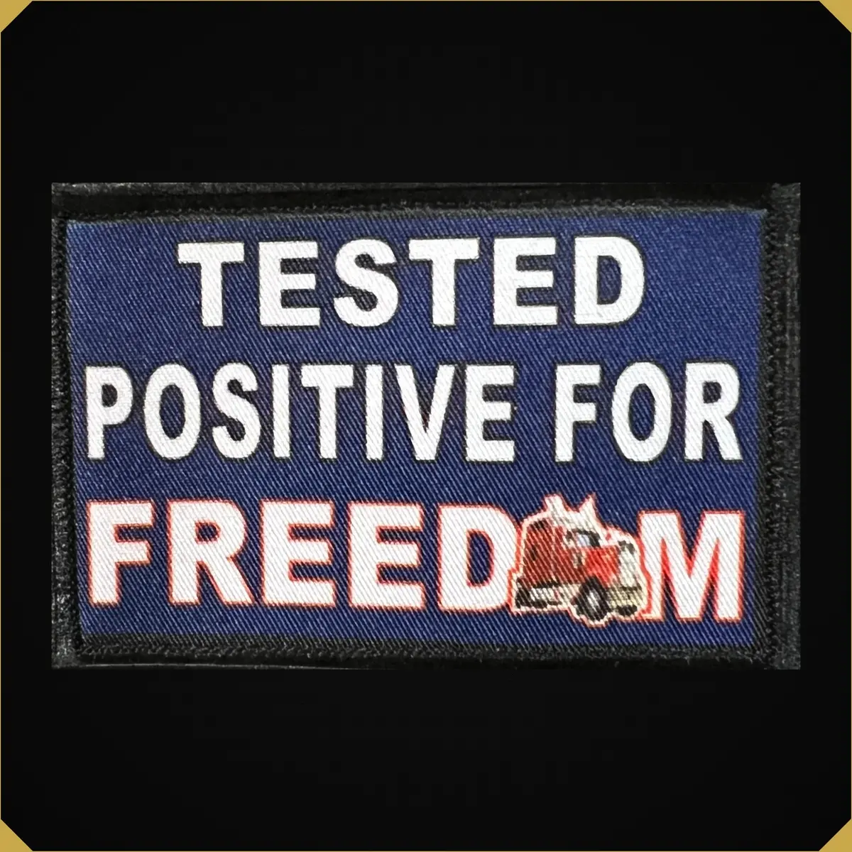 Tested Positive For Freedom Morale Patch 1