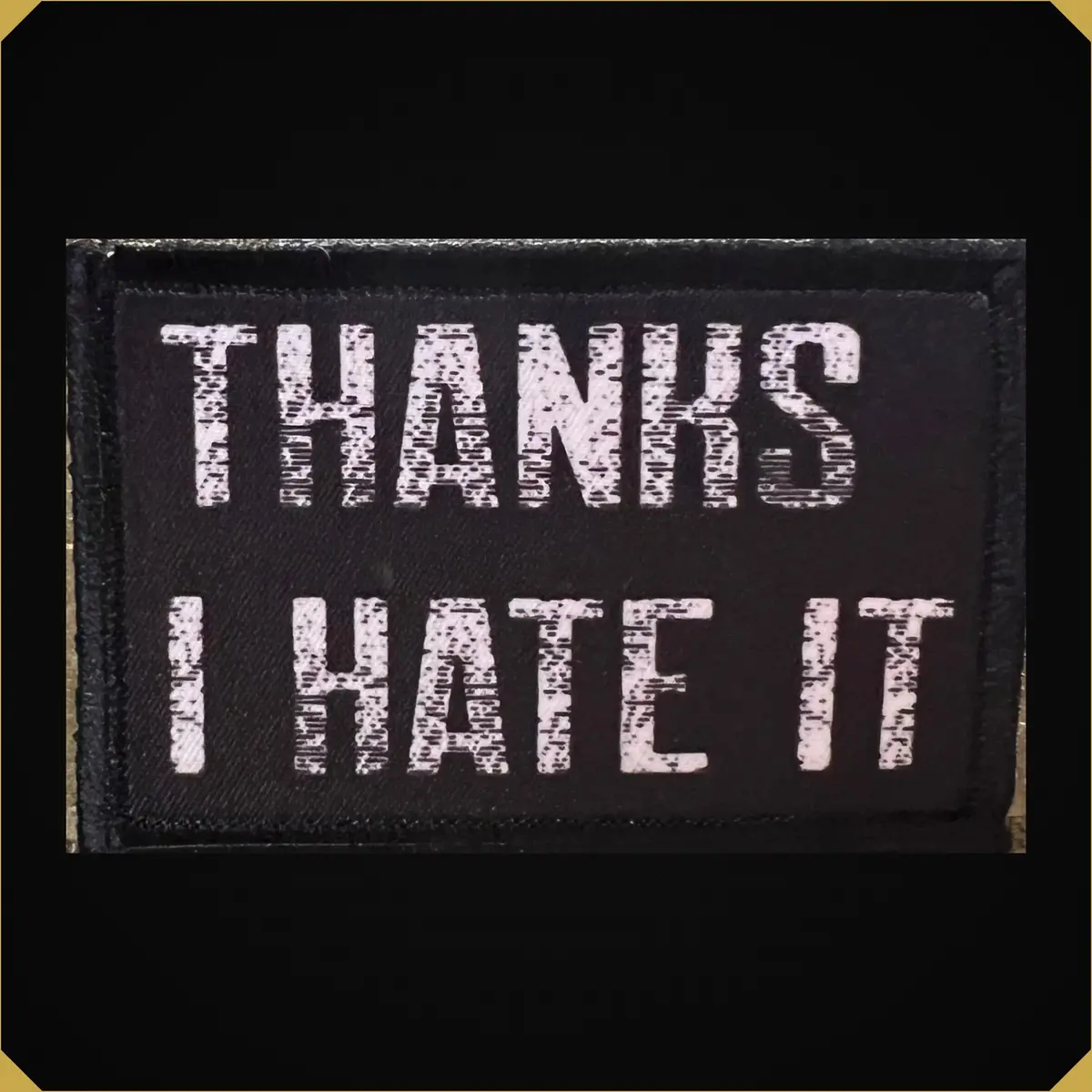 Thanks I Hate It Morale Patch 1