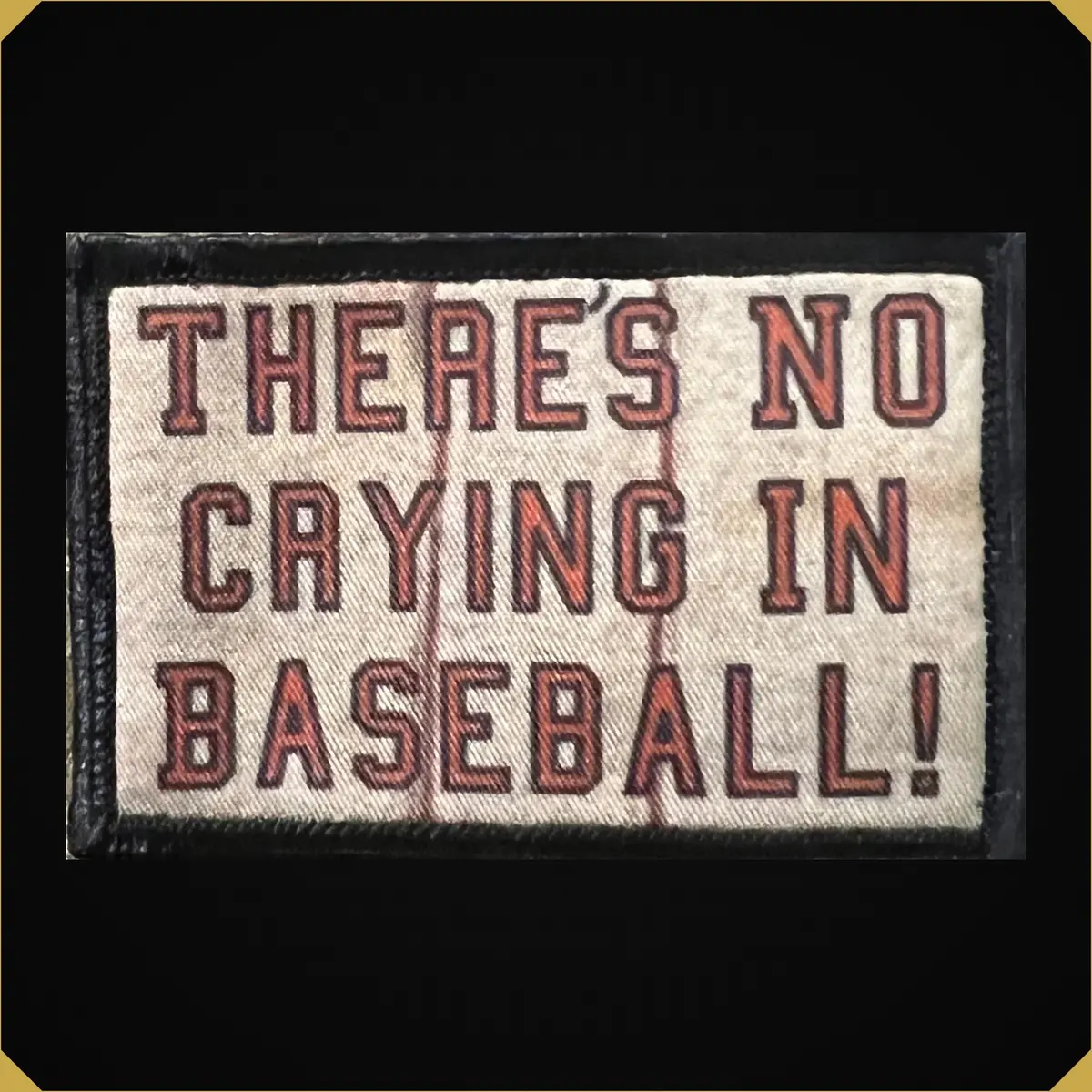 There's No Crying In Baseball A League Of Their Own Inspired Morale Patch 1