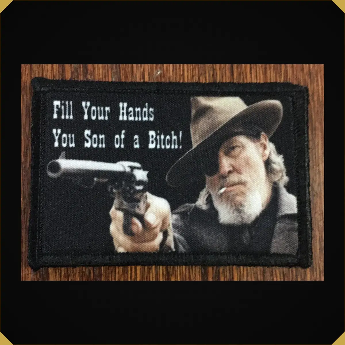 True Grit 'Fill Your Hands You Son Of A Bitch!' Morale Patch 1