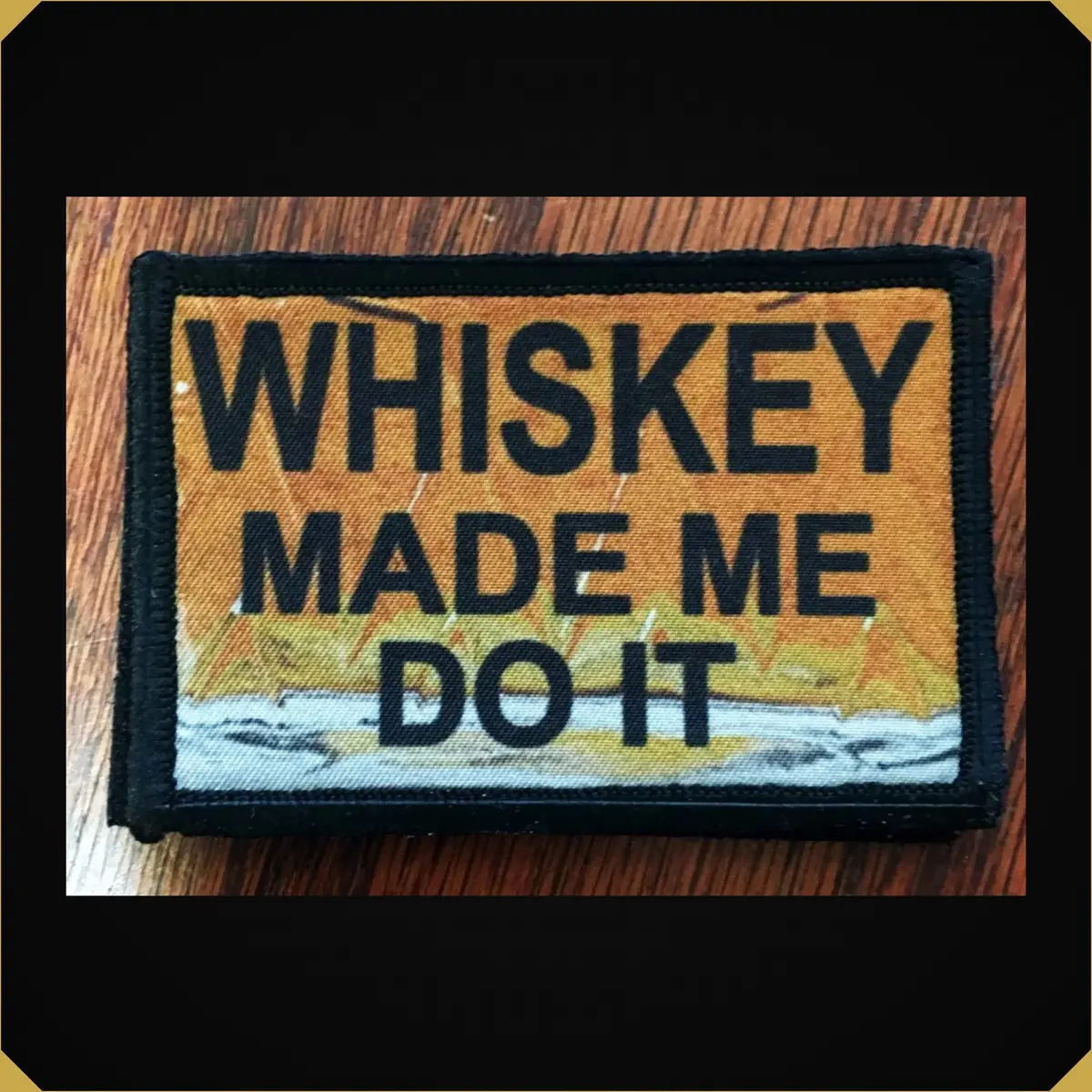 Whiskey Made Me Do It Morale Patch 1