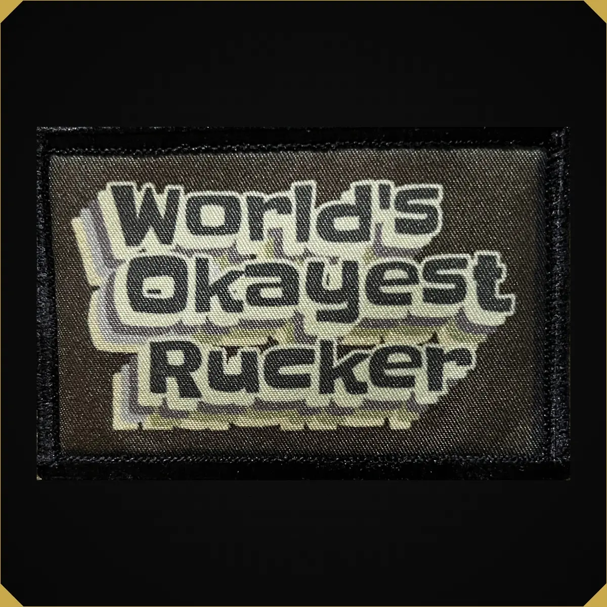 World's Okayest Rucker Morale Patch 1